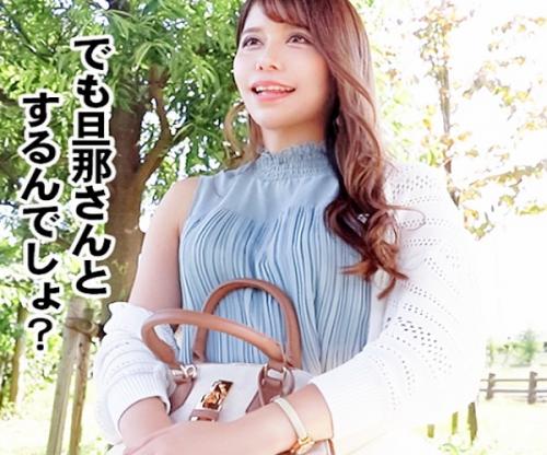 『旦那のＳＥＸに飽きちゃって♡』色気溢れる甘美な若奥様が刺激求めてＡＶ撮影！他人竿しゃぶって浮気ハメ絶頂が止まらない！