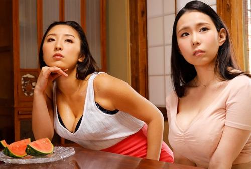 【義姉】「目の前で汗を浮かばせ無防備な姿でくつろいでいる…。刺激が強すぎる。」帰省中、二人の義姉と汗だくセックス