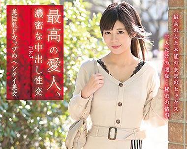 【愛人と不倫セックス】Fカップ美巨乳×むっちり美尻×性欲おばけ。モデル級の極上ボディを何度も求め合う背徳情事！
