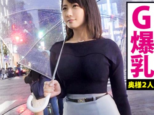 【爆乳人妻×ナンパ】極上Gカップ猥尻★銀座のアラサー美人奥様♪ 半年チンポ入れてない性欲マンコをハメ倒されてしまう！